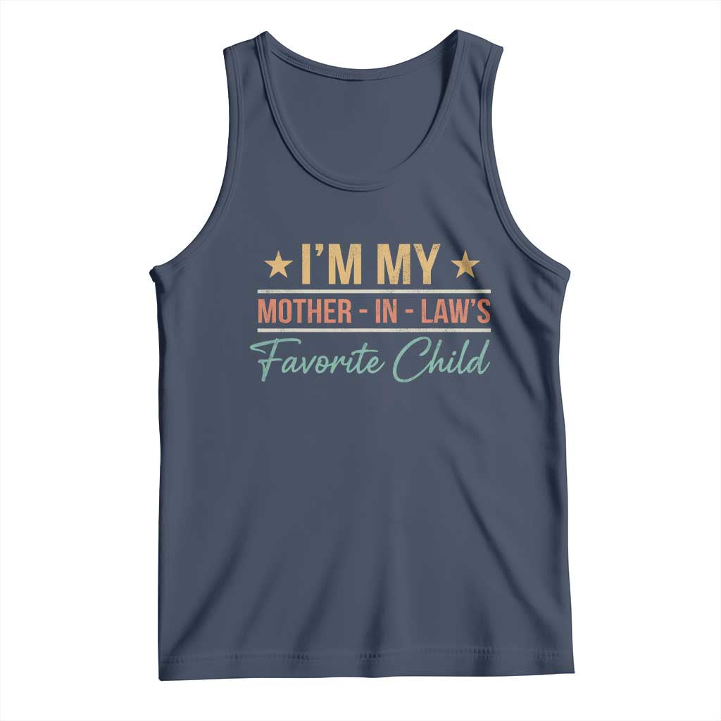 I Am My Mother In Laws Favorite Child Tank Top Funny Parent - Wonder Print Shop