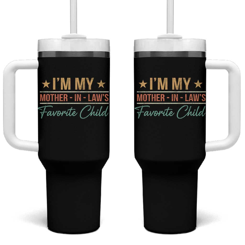I Am My Mother In Laws Favorite Child Tumbler With Handle Funny Parent - Wonder Print Shop