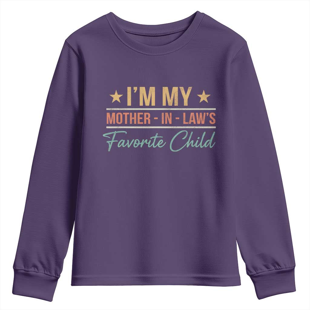 I Am My Mother In Laws Favorite Child Youth Sweatshirt Funny Parent - Wonder Print Shop