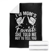 I Am Moms Favorite She Told Me Not To Tell You Throw Blanket - Wonder Print Shop