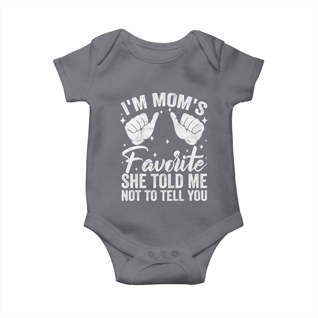 I Am Moms Favorite She Told Me Not To Tell You Baby Onesie - Wonder Print Shop