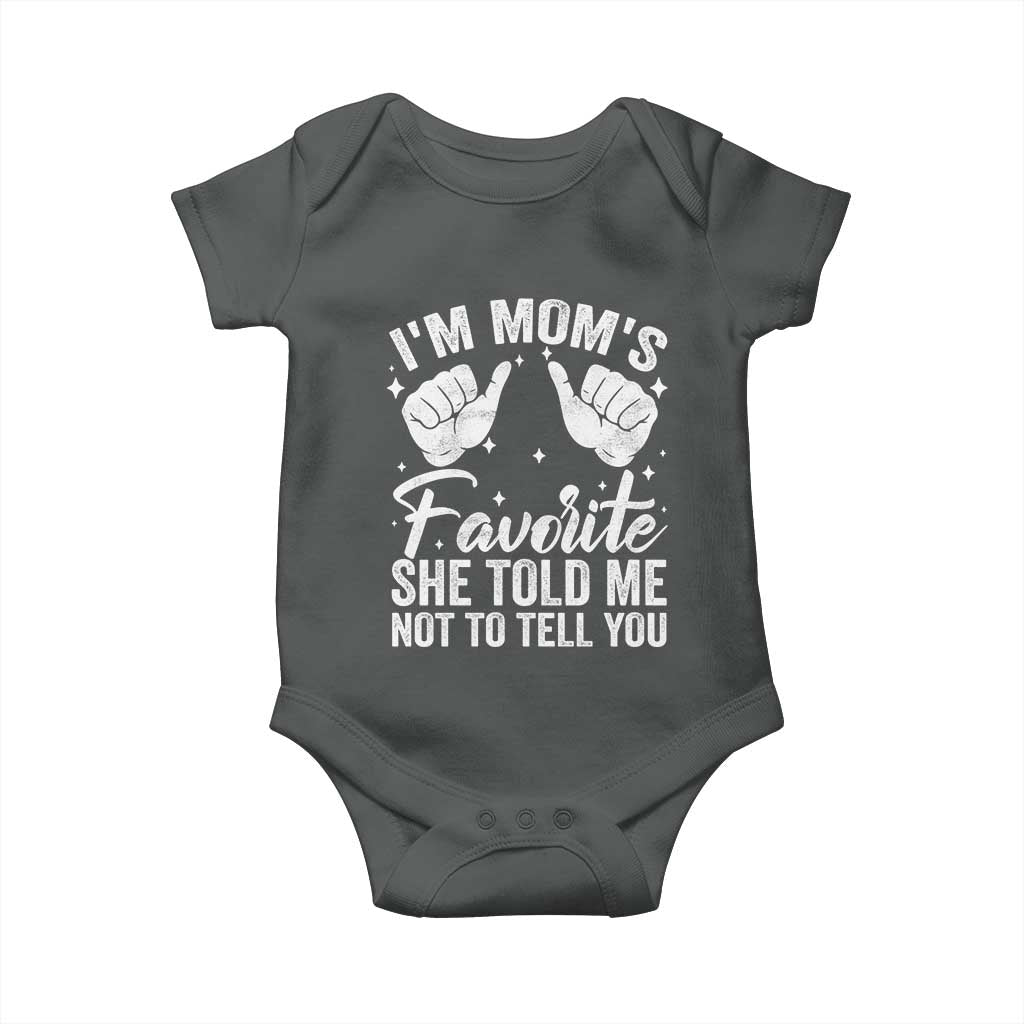 I Am Moms Favorite She Told Me Not To Tell You Baby Onesie - Wonder Print Shop