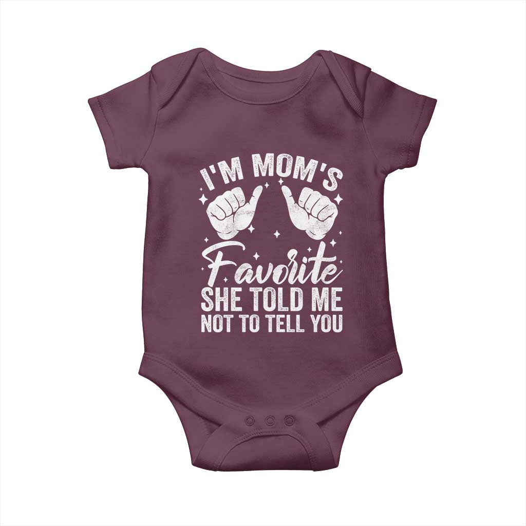 I Am Moms Favorite She Told Me Not To Tell You Baby Onesie - Wonder Print Shop