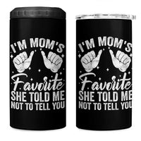 I Am Moms Favorite She Told Me Not To Tell You 4 in 1 Can Cooler Tumbler - Wonder Print Shop