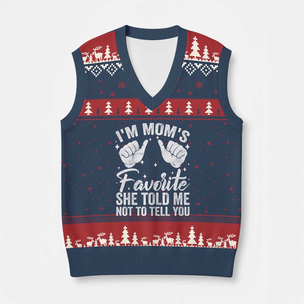 I Am Moms Favorite She Told Me Not To Tell You V-Neck Knit Sweater Vest - Wonder Print Shop