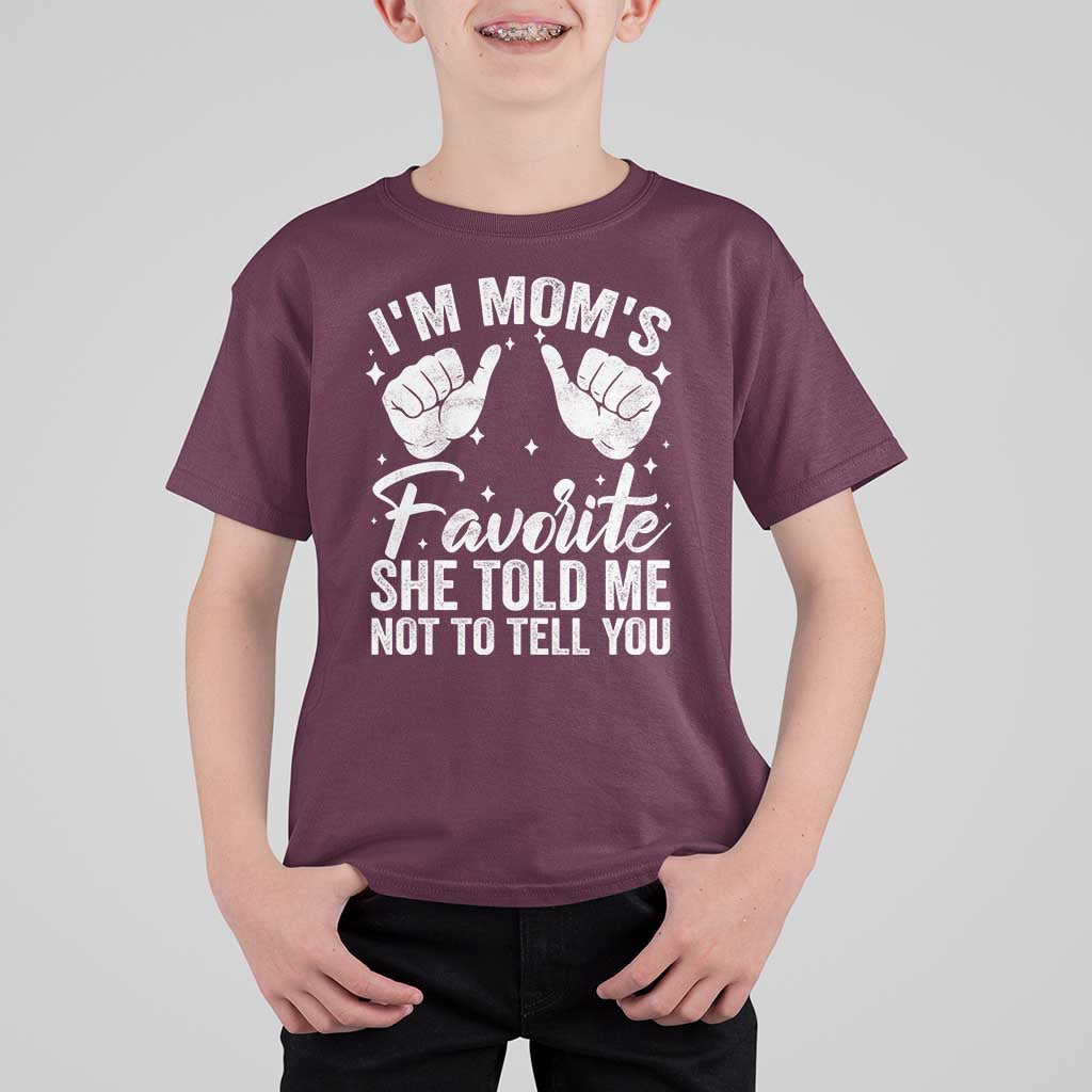 I Am Moms Favorite She Told Me Not To Tell You T Shirt For Kid - Wonder Print Shop