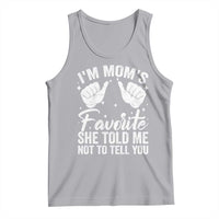 I Am Moms Favorite She Told Me Not To Tell You Tank Top - Wonder Print Shop