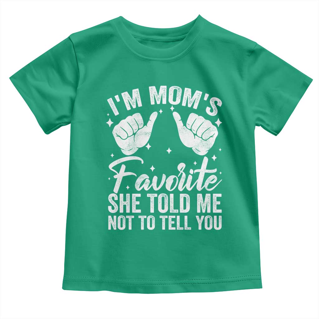 I Am Moms Favorite She Told Me Not To Tell You Toddler T Shirt - Wonder Print Shop
