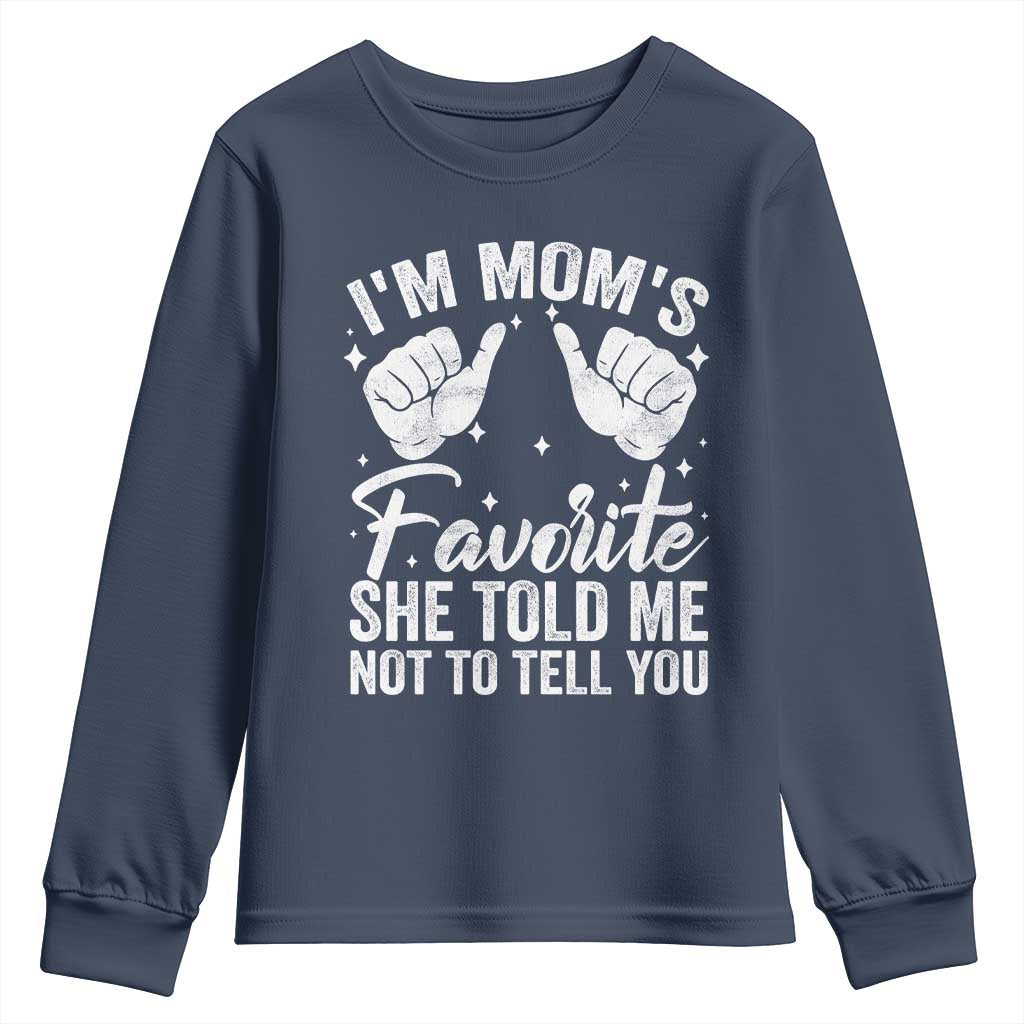 I Am Moms Favorite She Told Me Not To Tell You Youth Sweatshirt - Wonder Print Shop