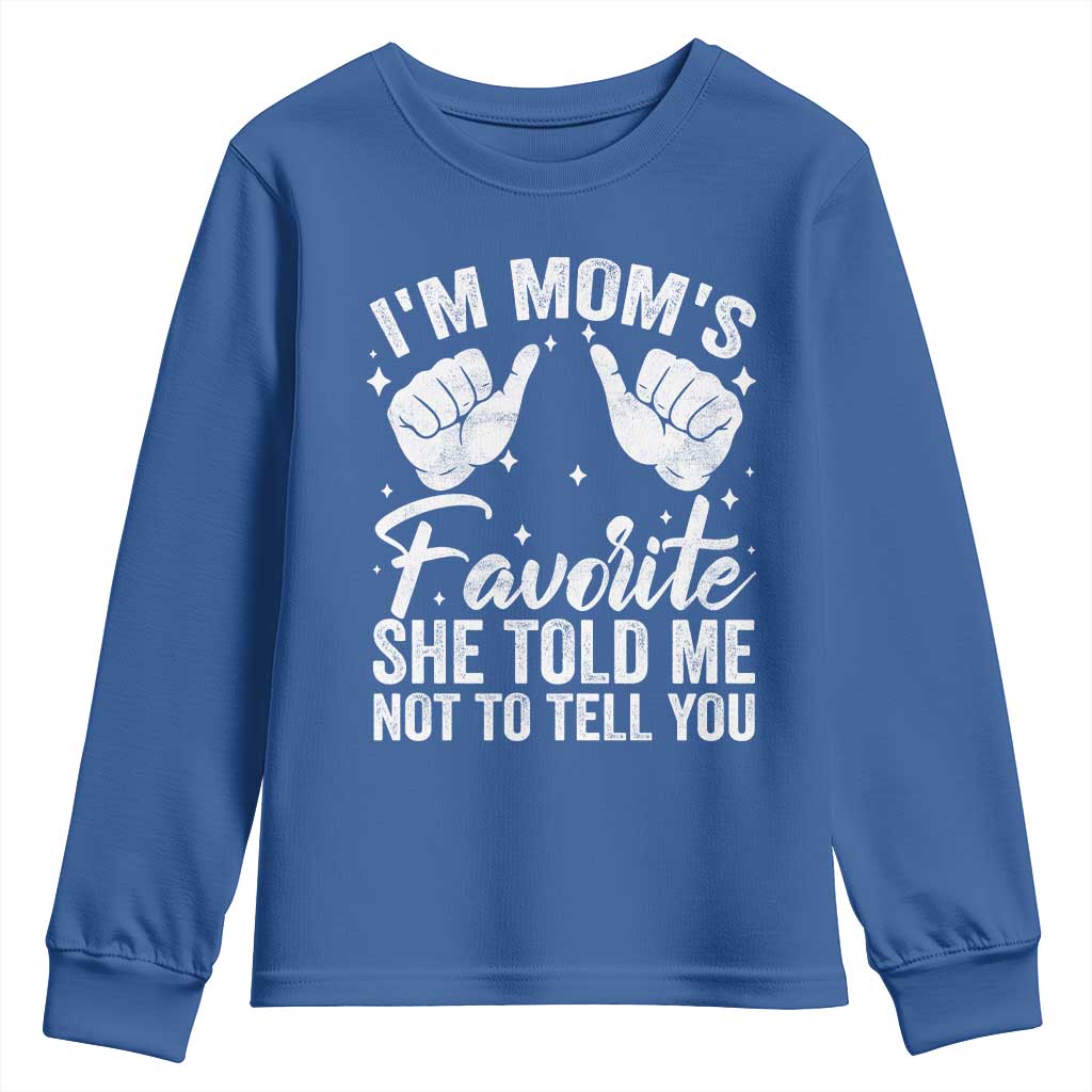 I Am Moms Favorite She Told Me Not To Tell You Youth Sweatshirt - Wonder Print Shop