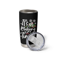 Funny Christmas Mahjong Tumbler Cup It Is Mahjong Time Gambling Xmas Chinese Game - Wonder Print Shop