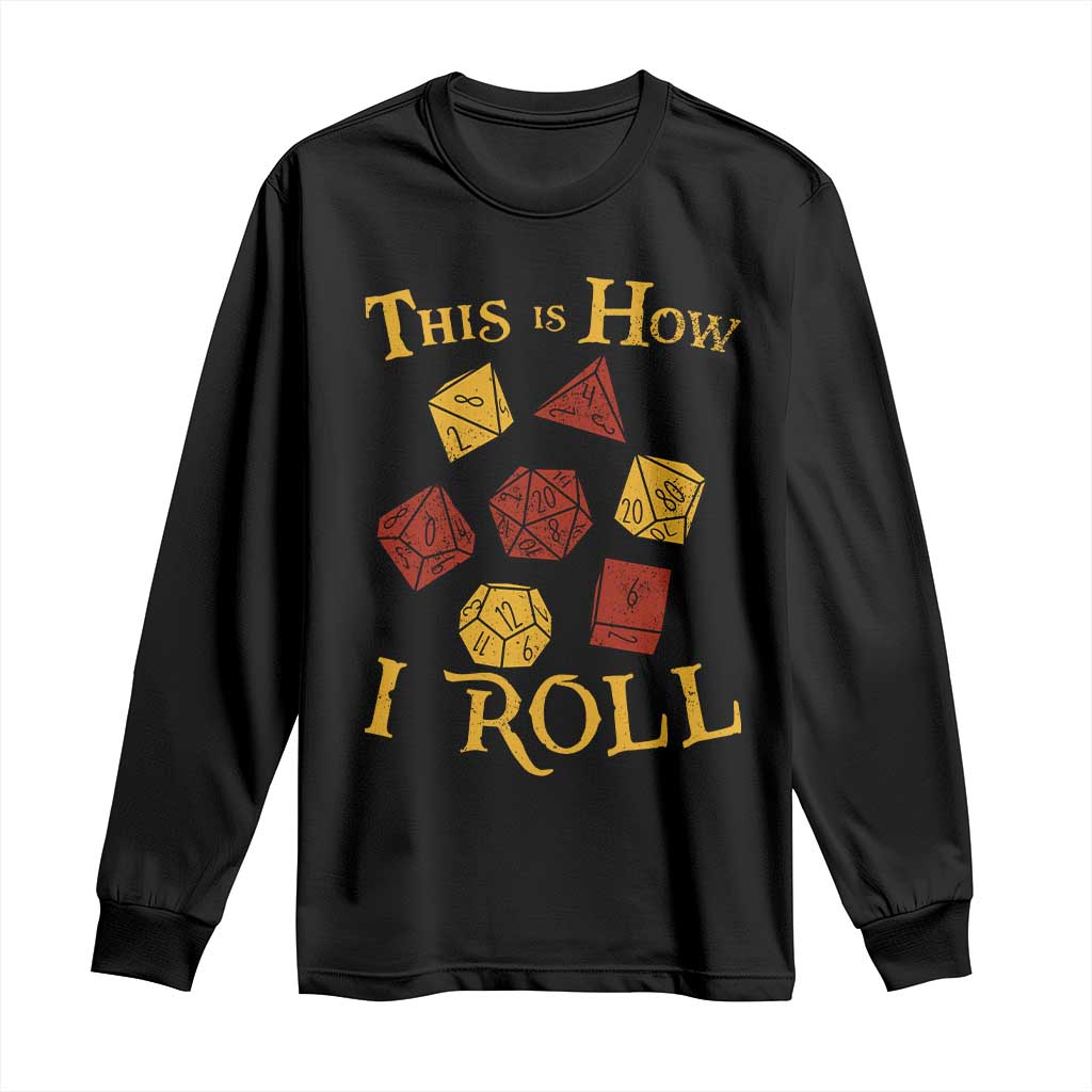 Funny RPG Tabletop Dice Long Sleeve Shirt This Is How I Roll Vintage D20