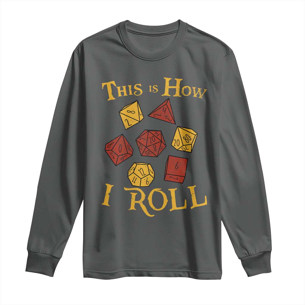 Funny RPG Tabletop Dice Long Sleeve Shirt This Is How I Roll Vintage D20