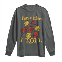 Funny RPG Tabletop Dice Long Sleeve Shirt This Is How I Roll Vintage D20