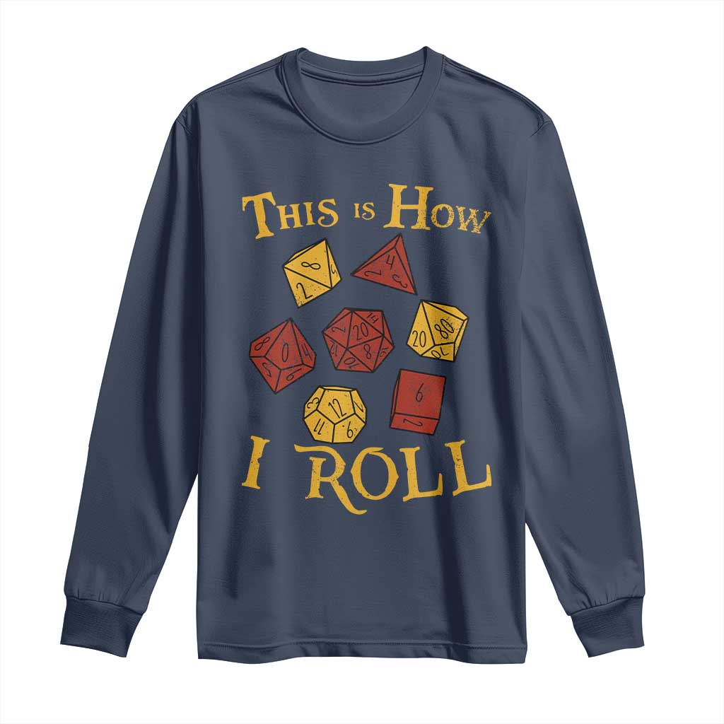 Funny RPG Tabletop Dice Long Sleeve Shirt This Is How I Roll Vintage D20