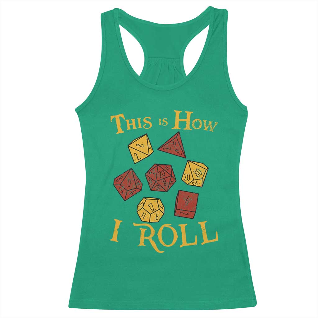 Funny RPG Tabletop Dice Racerback Tank Top This Is How I Roll Vintage D20