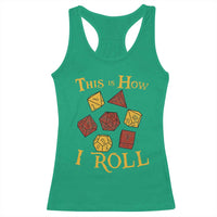Funny RPG Tabletop Dice Racerback Tank Top This Is How I Roll Vintage D20