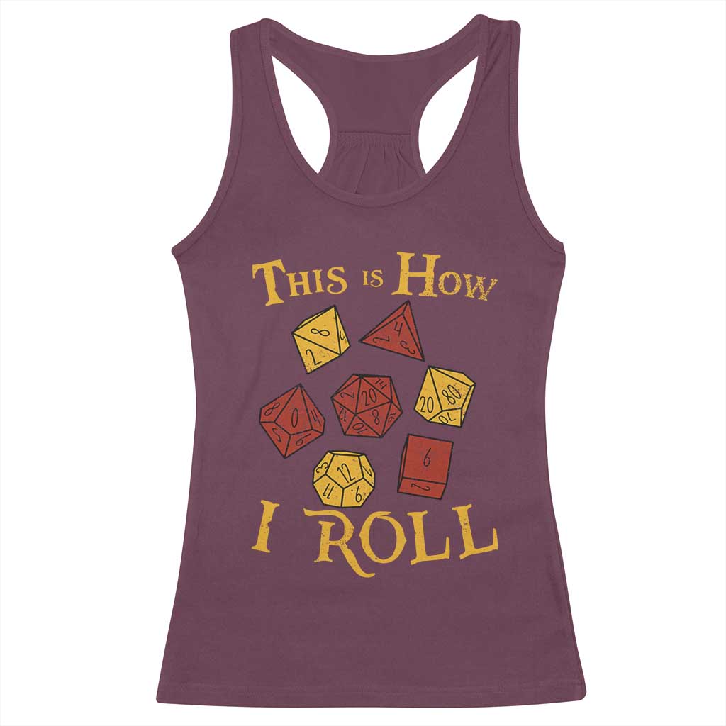 Funny RPG Tabletop Dice Racerback Tank Top This Is How I Roll Vintage D20