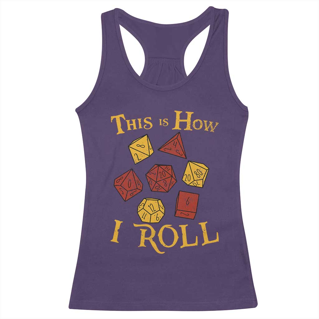 Funny RPG Tabletop Dice Racerback Tank Top This Is How I Roll Vintage D20