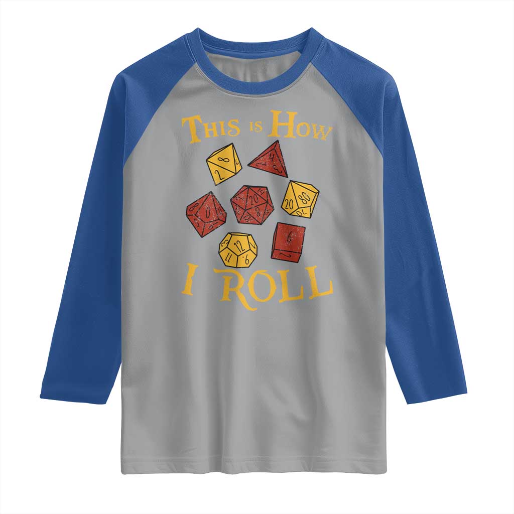 Funny RPG Tabletop Dice Raglan Shirt This Is How I Roll Vintage D20