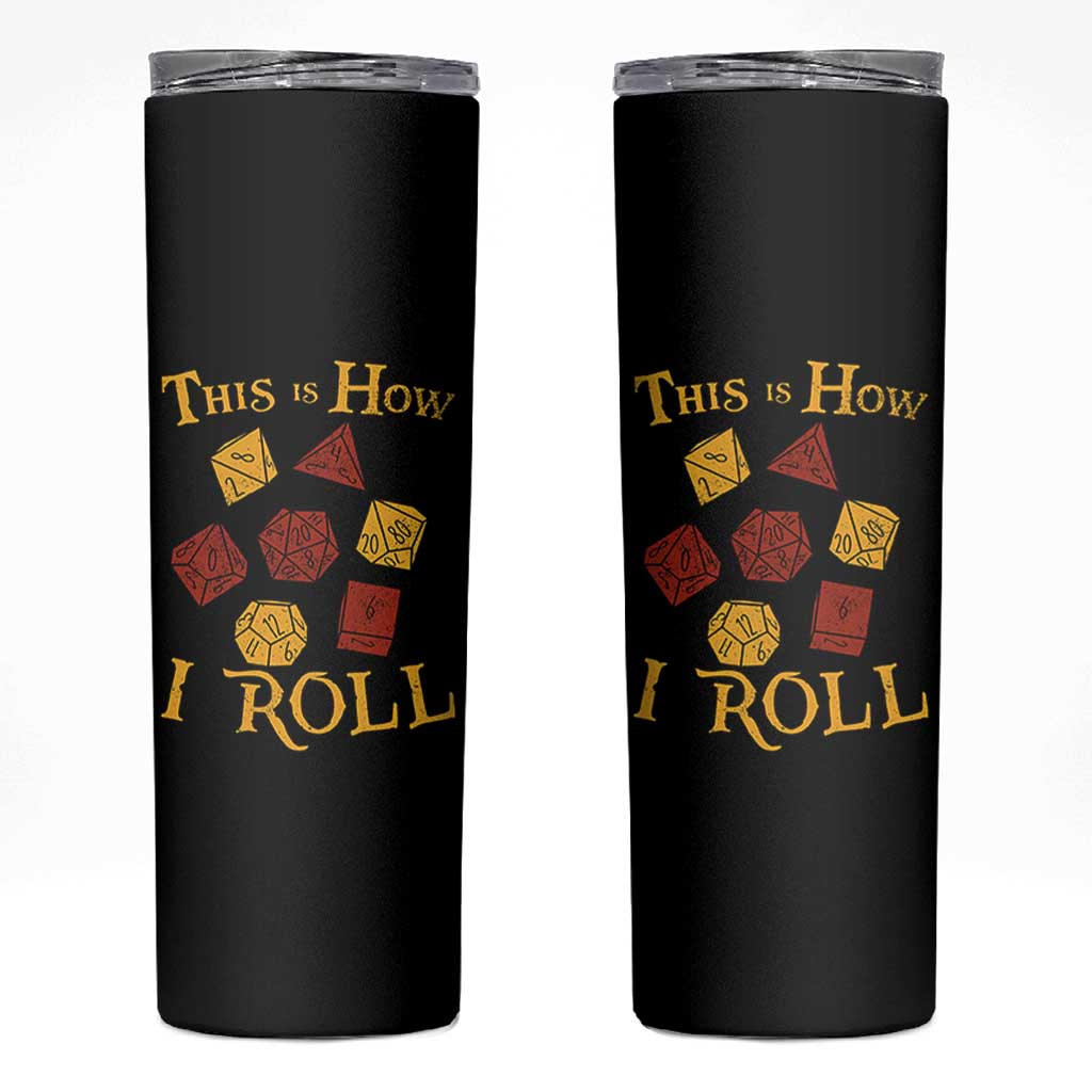 Funny RPG Tabletop Dice Skinny Tumbler This Is How I Roll Vintage D20