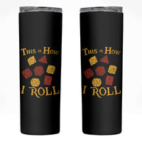 Funny RPG Tabletop Dice Skinny Tumbler This Is How I Roll Vintage D20