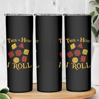 Funny RPG Tabletop Dice Skinny Tumbler This Is How I Roll Vintage D20