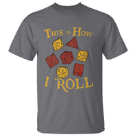Funny RPG Tabletop Dice T Shirt This Is How I Roll Vintage D20