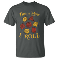 Funny RPG Tabletop Dice T Shirt This Is How I Roll Vintage D20