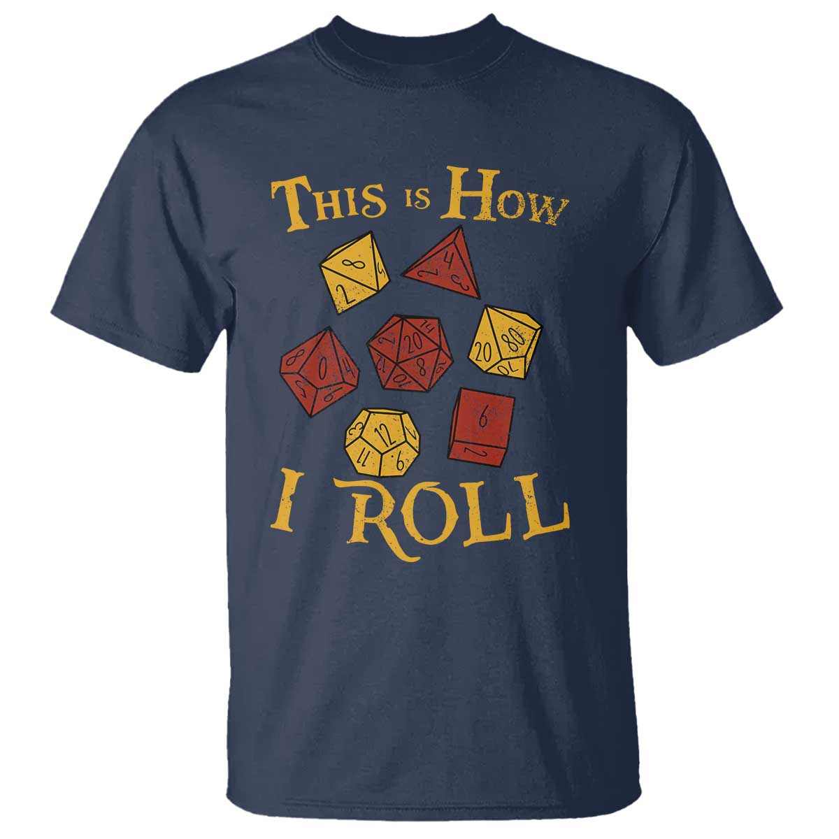 Funny RPG Tabletop Dice T Shirt This Is How I Roll Vintage D20