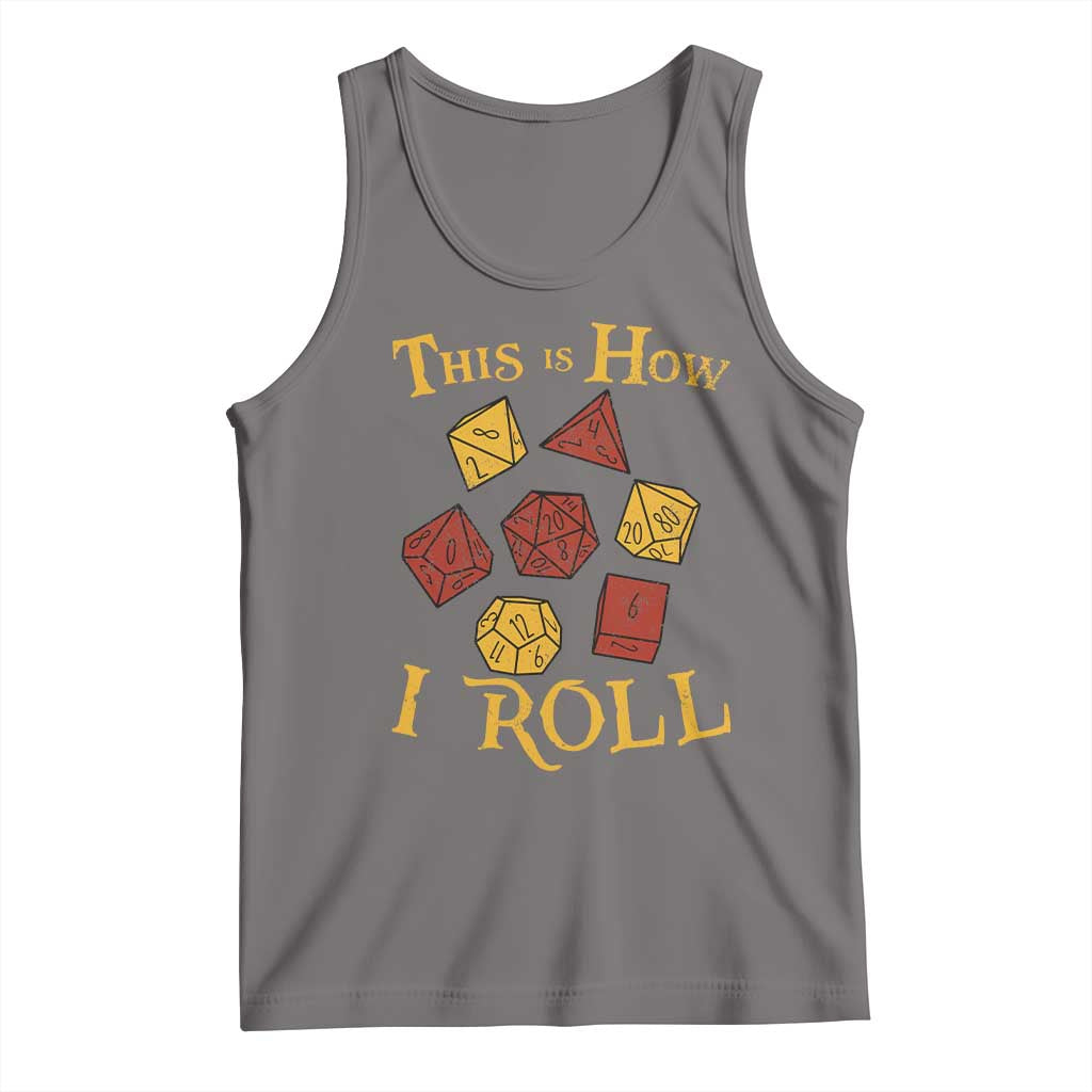 Funny RPG Tabletop Dice Tank Top This Is How I Roll Vintage D20