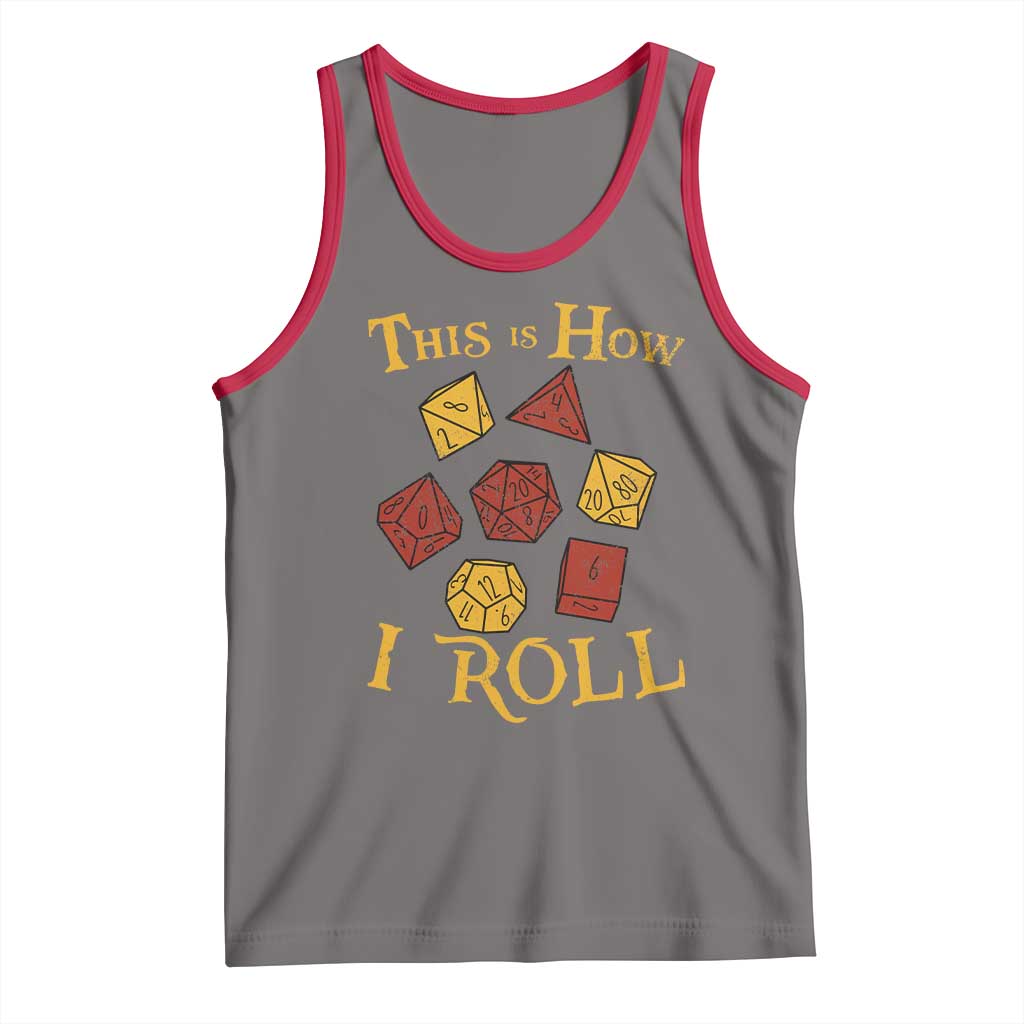 Funny RPG Tabletop Dice Tank Top This Is How I Roll Vintage D20
