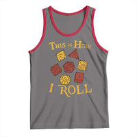 Funny RPG Tabletop Dice Tank Top This Is How I Roll Vintage D20