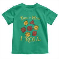 Funny RPG Tabletop Dice Toddler T Shirt This Is How I Roll Vintage D20