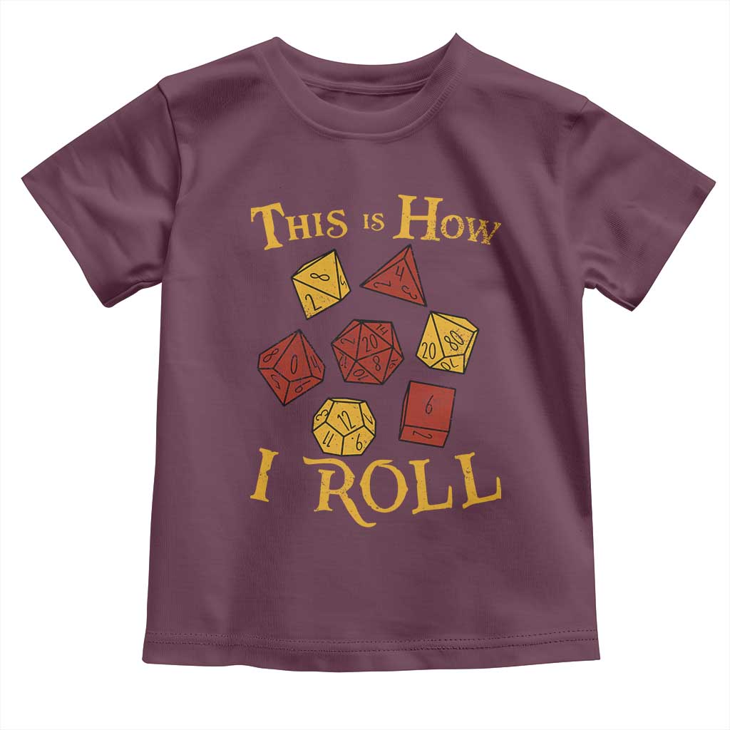 Funny RPG Tabletop Dice Toddler T Shirt This Is How I Roll Vintage D20