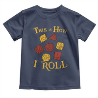 Funny RPG Tabletop Dice Toddler T Shirt This Is How I Roll Vintage D20