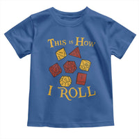 Funny RPG Tabletop Dice Toddler T Shirt This Is How I Roll Vintage D20