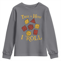 Funny RPG Tabletop Dice Youth Sweatshirt This Is How I Roll Vintage D20