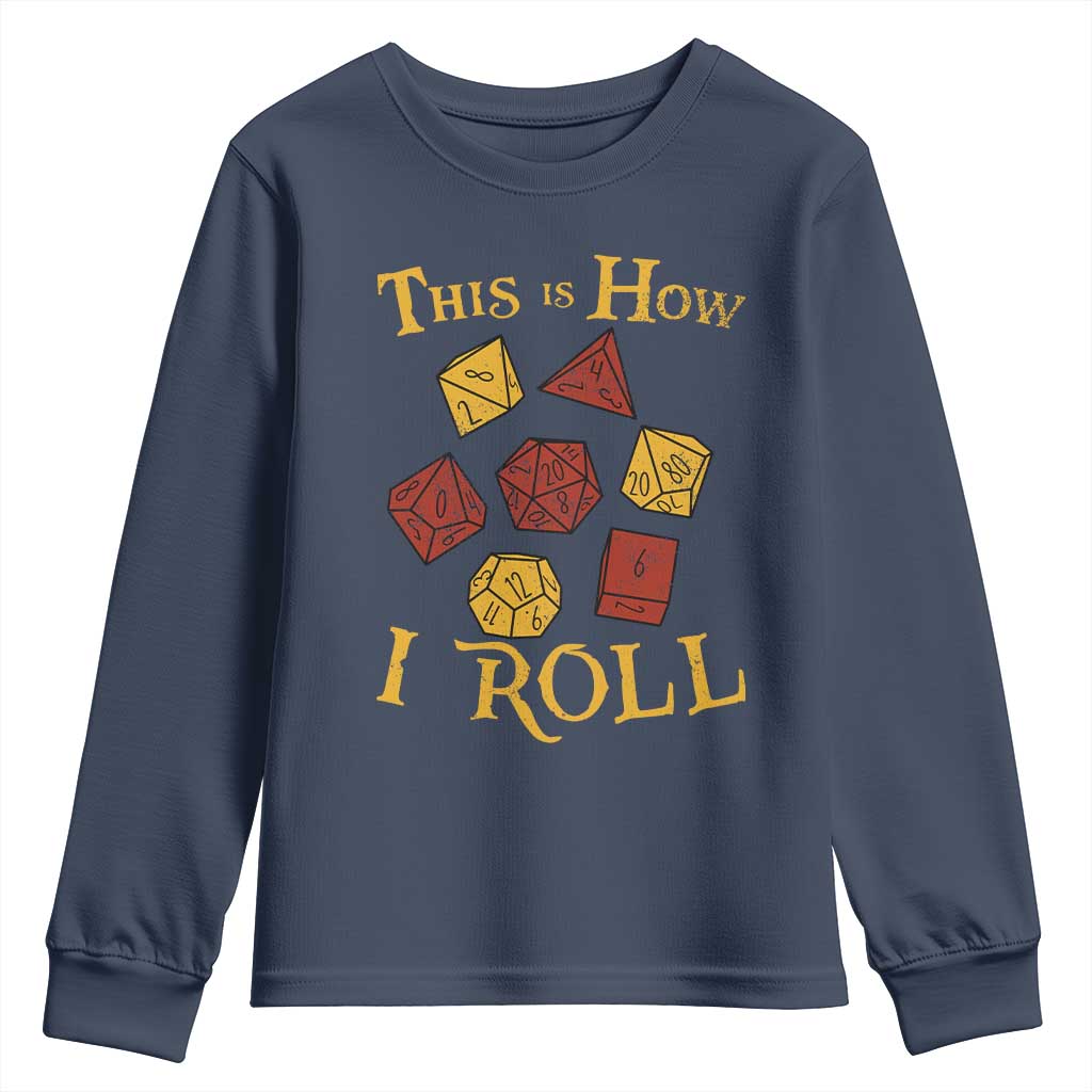 Funny RPG Tabletop Dice Youth Sweatshirt This Is How I Roll Vintage D20