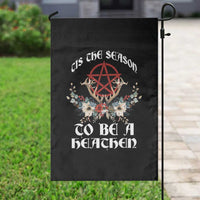 Tis The Season To Be The Heathen Garden Flag Pagan Christmas Yule Holiday Pentagram - Wonder Print Shop
