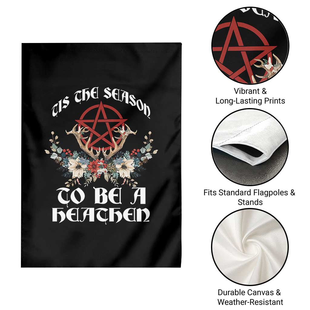 Tis The Season To Be The Heathen Garden Flag Pagan Christmas Yule Holiday Pentagram - Wonder Print Shop