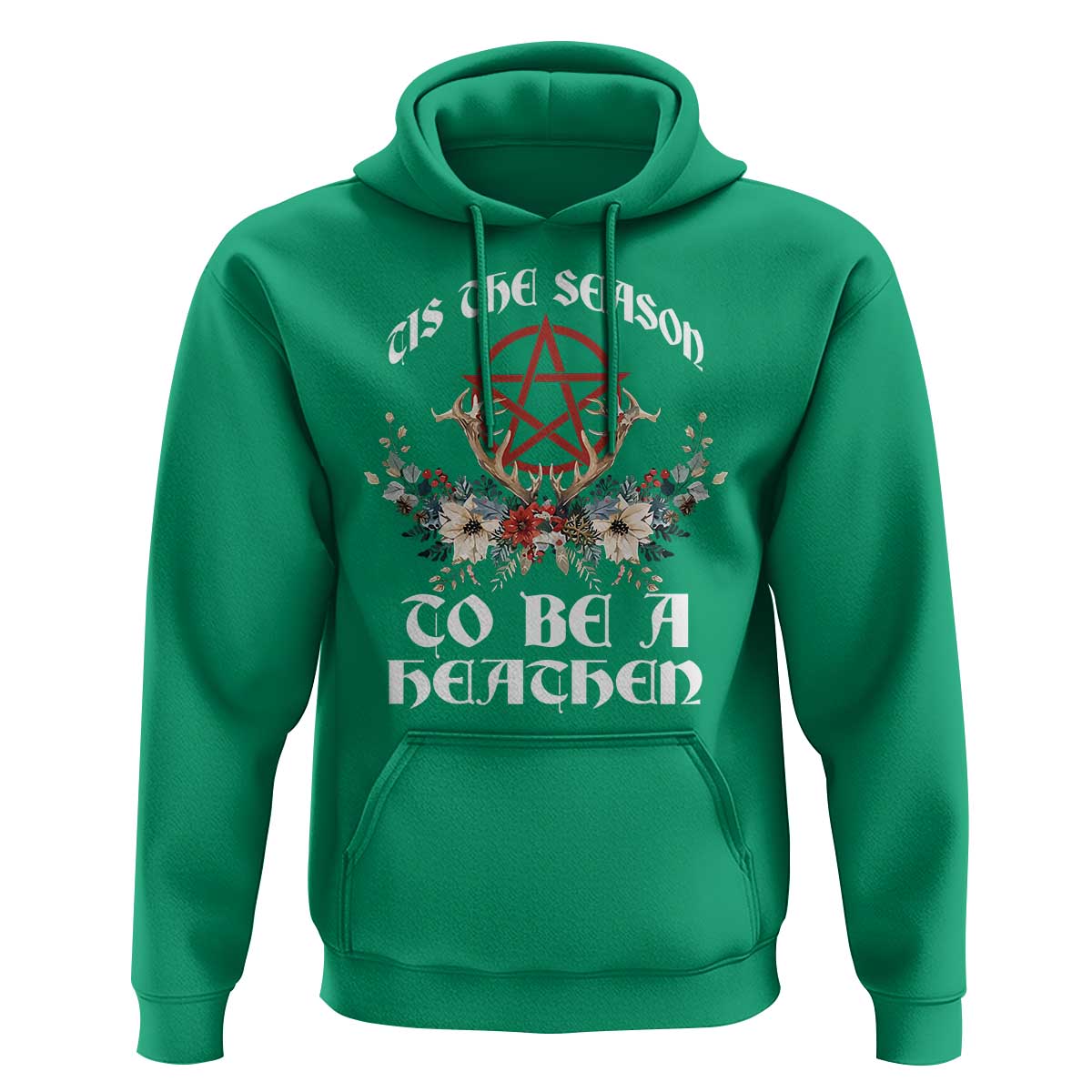 Tis The Season To Be The Heathen Hoodie Pagan Christmas Yule Holiday Pentagram - Wonder Print Shop