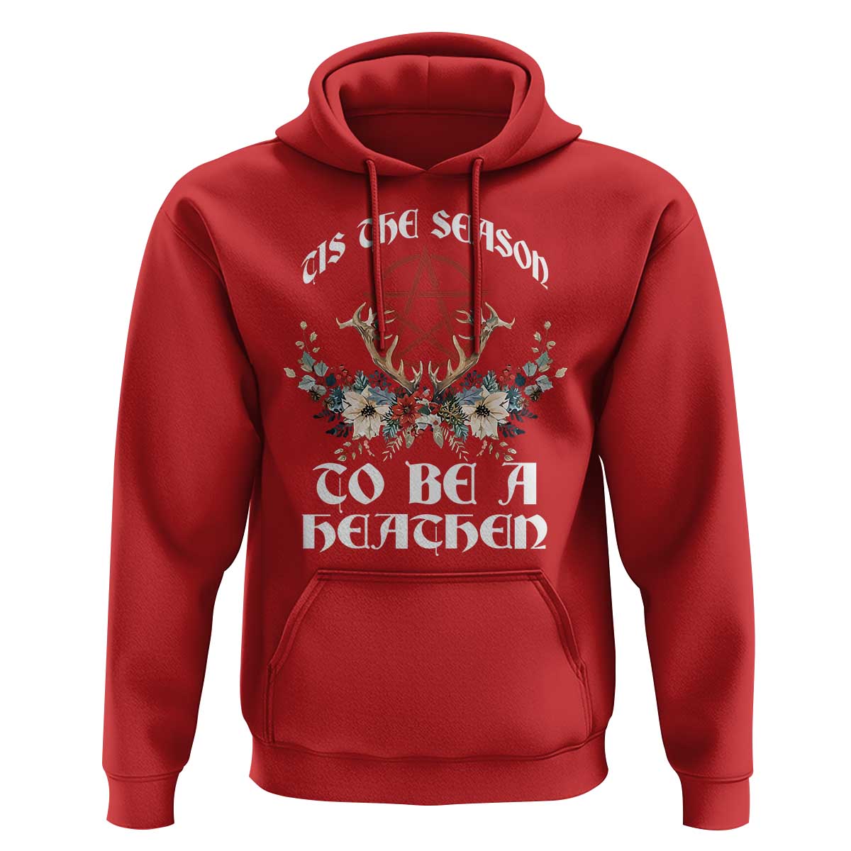 Tis The Season To Be The Heathen Hoodie Pagan Christmas Yule Holiday Pentagram - Wonder Print Shop
