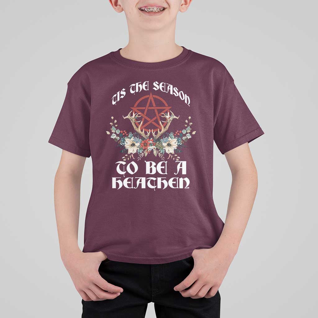 Tis The Season To Be The Heathen T Shirt For Kid Pagan Christmas Yule Holiday Pentagram - Wonder Print Shop