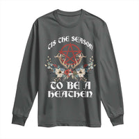 Tis The Season To Be The Heathen Long Sleeve Shirt Pagan Christmas Yule Holiday Pentagram - Wonder Print Shop