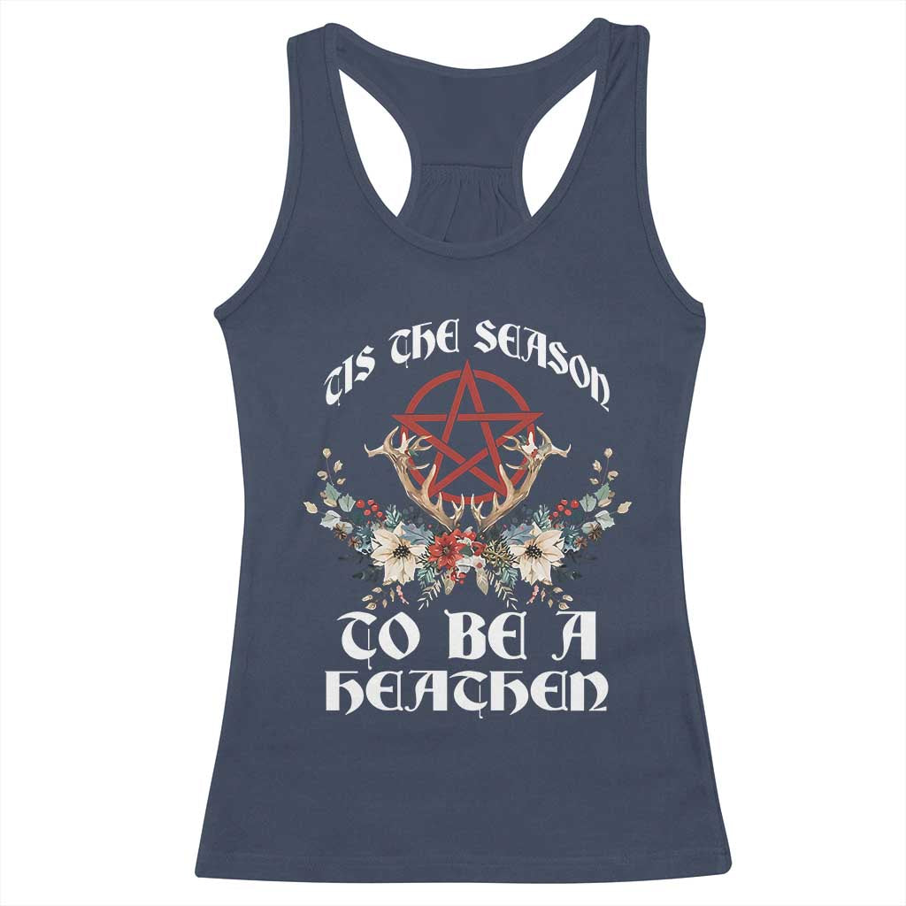 Tis The Season To Be The Heathen Racerback Tank Top Pagan Christmas Yule Holiday Pentagram - Wonder Print Shop