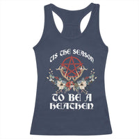 Tis The Season To Be The Heathen Racerback Tank Top Pagan Christmas Yule Holiday Pentagram - Wonder Print Shop
