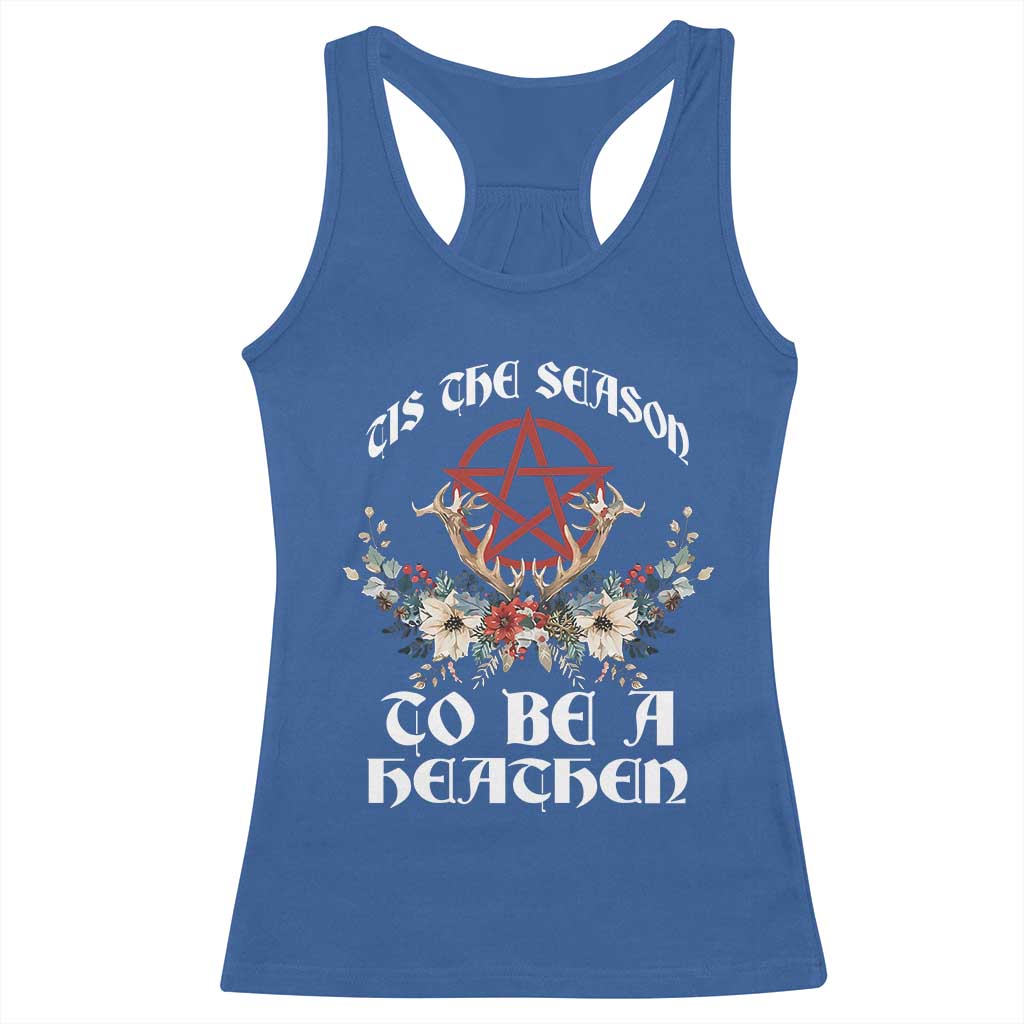 Tis The Season To Be The Heathen Racerback Tank Top Pagan Christmas Yule Holiday Pentagram - Wonder Print Shop