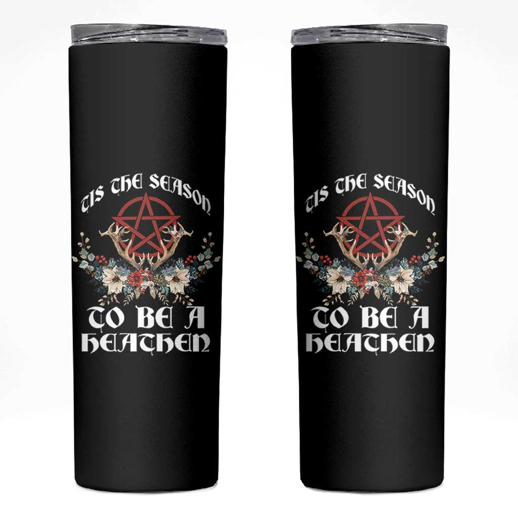 Tis The Season To Be The Heathen Skinny Tumbler Pagan Christmas Yule Holiday Pentagram - Wonder Print Shop