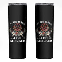 Tis The Season To Be The Heathen Skinny Tumbler Pagan Christmas Yule Holiday Pentagram - Wonder Print Shop